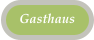 Gasthaus